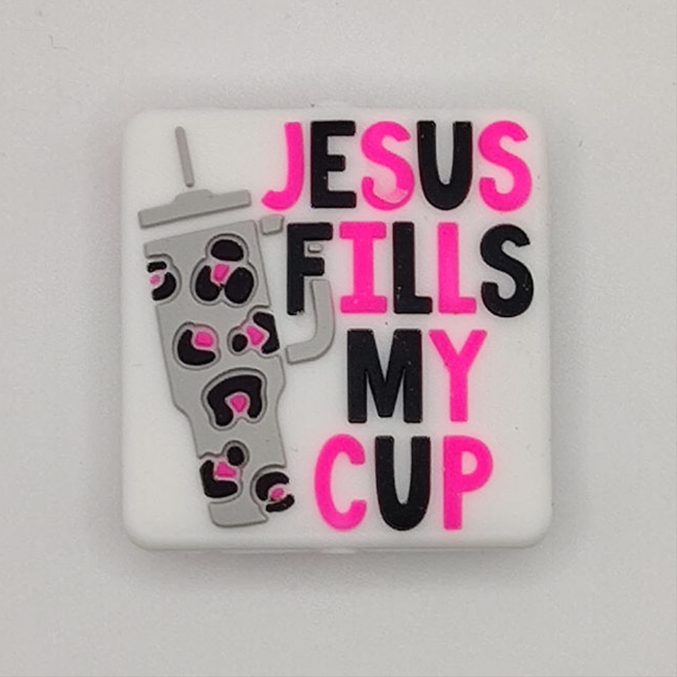 Jesus Fills My Cup Silicone Focal Bead