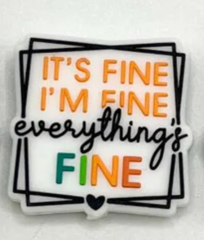 It's Fine I'm Fine Everything's Fine Silicone Focal Bead