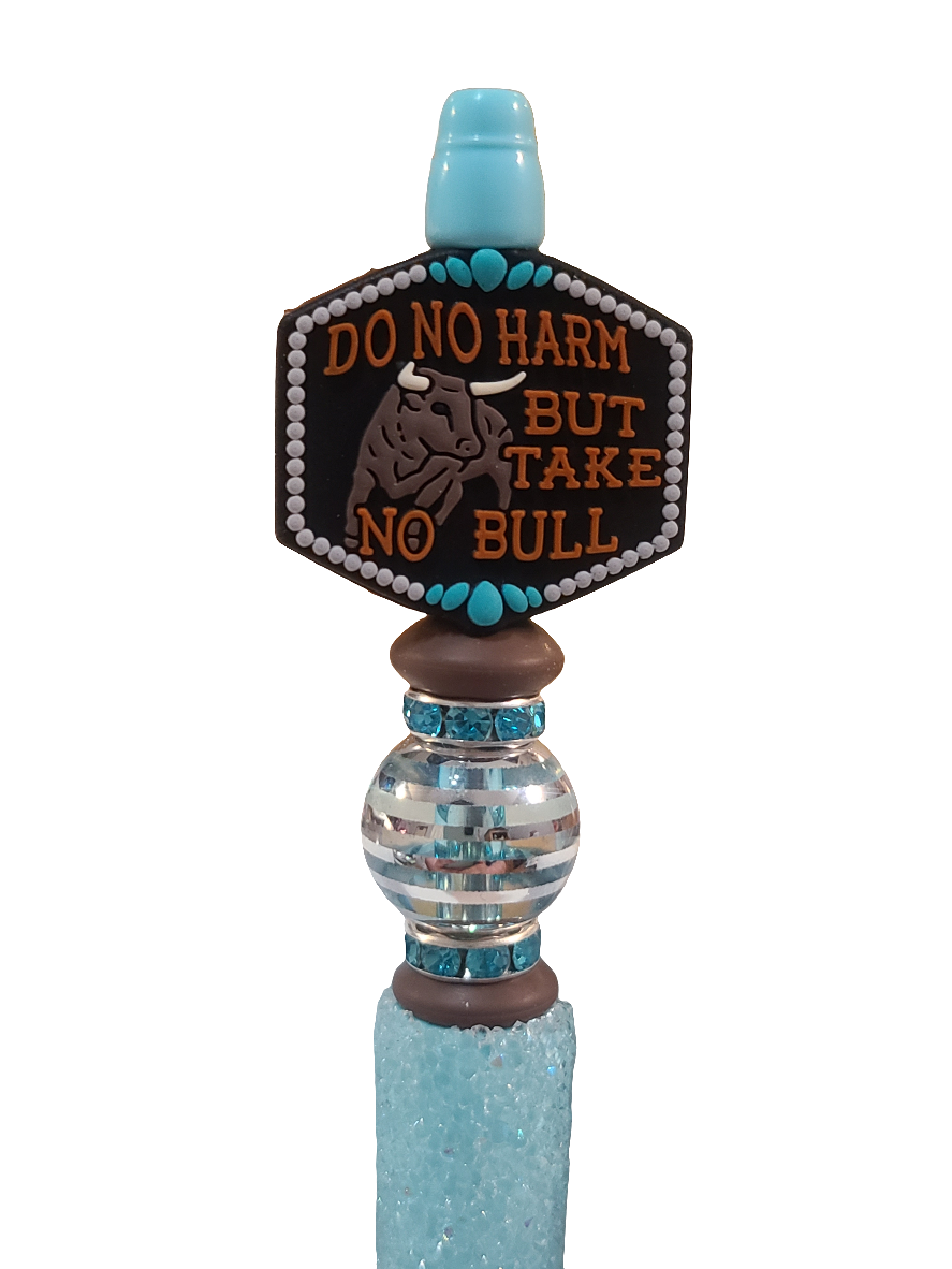 Do No Harm But Take No Bull Beaded Pen