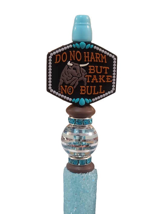 Do No Harm But Take No Bull Beaded Pen