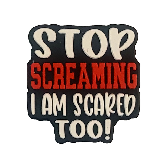 Stop Screaming I'm Scared Too! Silicone Focal Bead