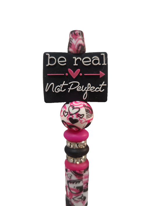 Be Real Not Perfect Beaded Pen