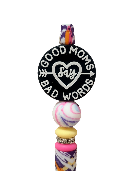 Good Moms Say Bad Words Beaded Pen