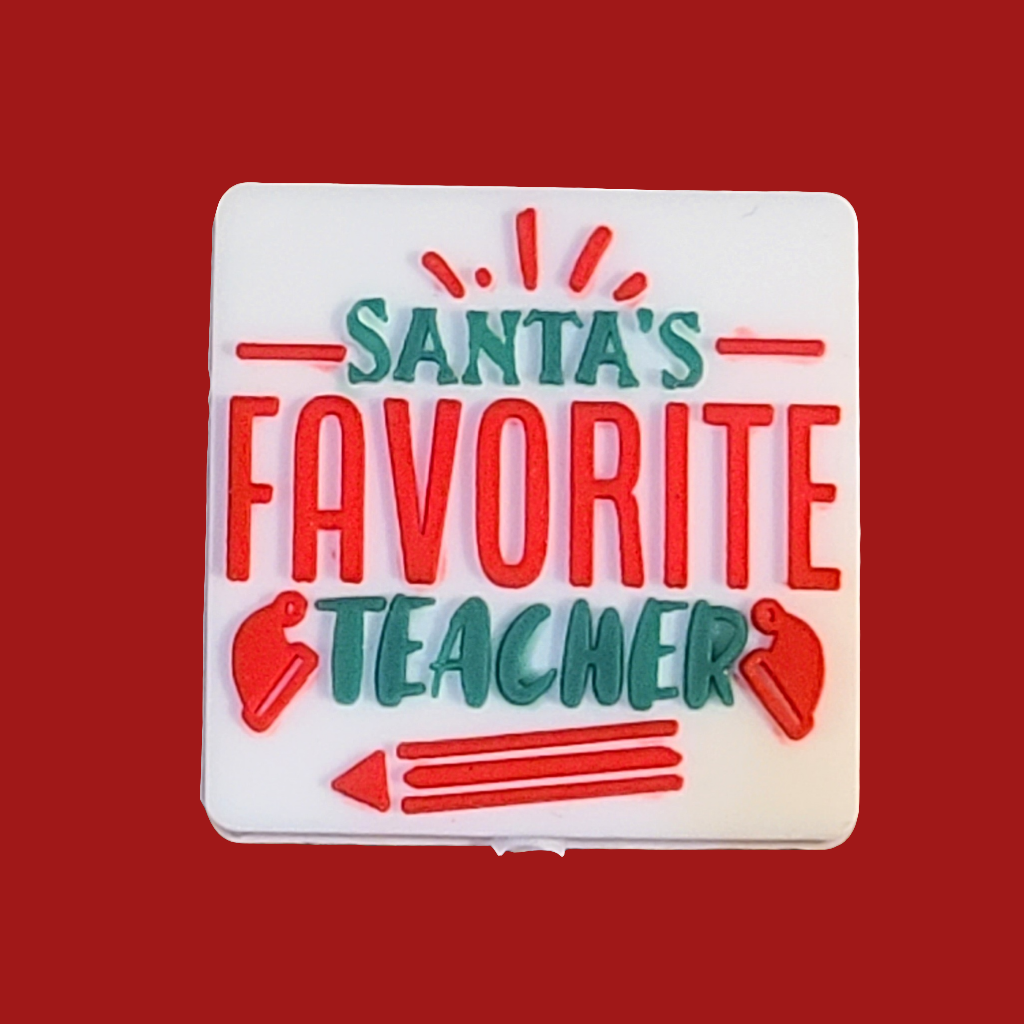 Santa's Favorite Teacher Silicone Focal Bead