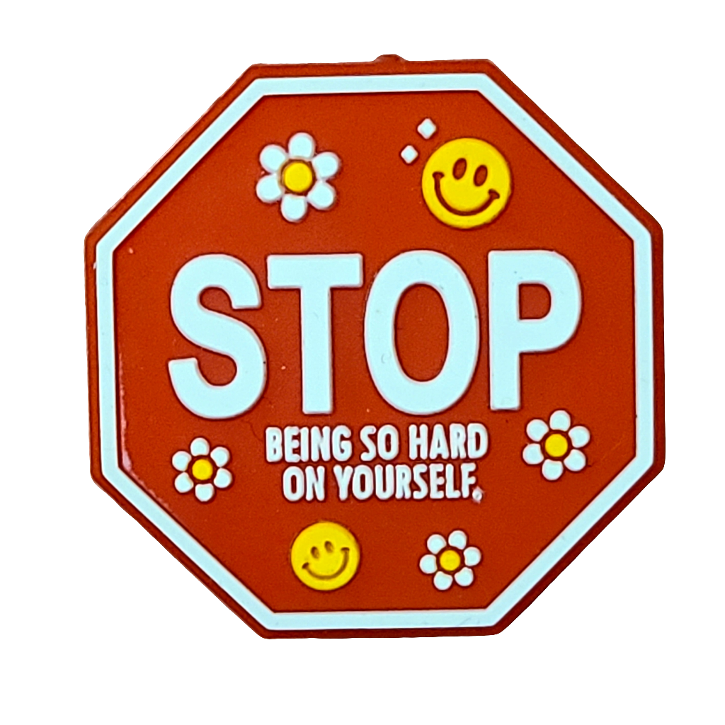 3D Stop Signs - Stop Overthinking It / Stop Being So Hard On Yourself Silicone Focal Bead