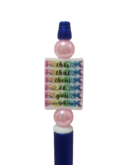 Fuck This • That • Them • It • You • Everything Beaded Pen