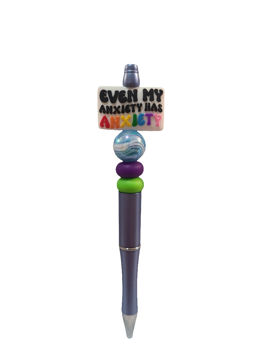 Even My Anxiety Has Anxiety Beaded Pen