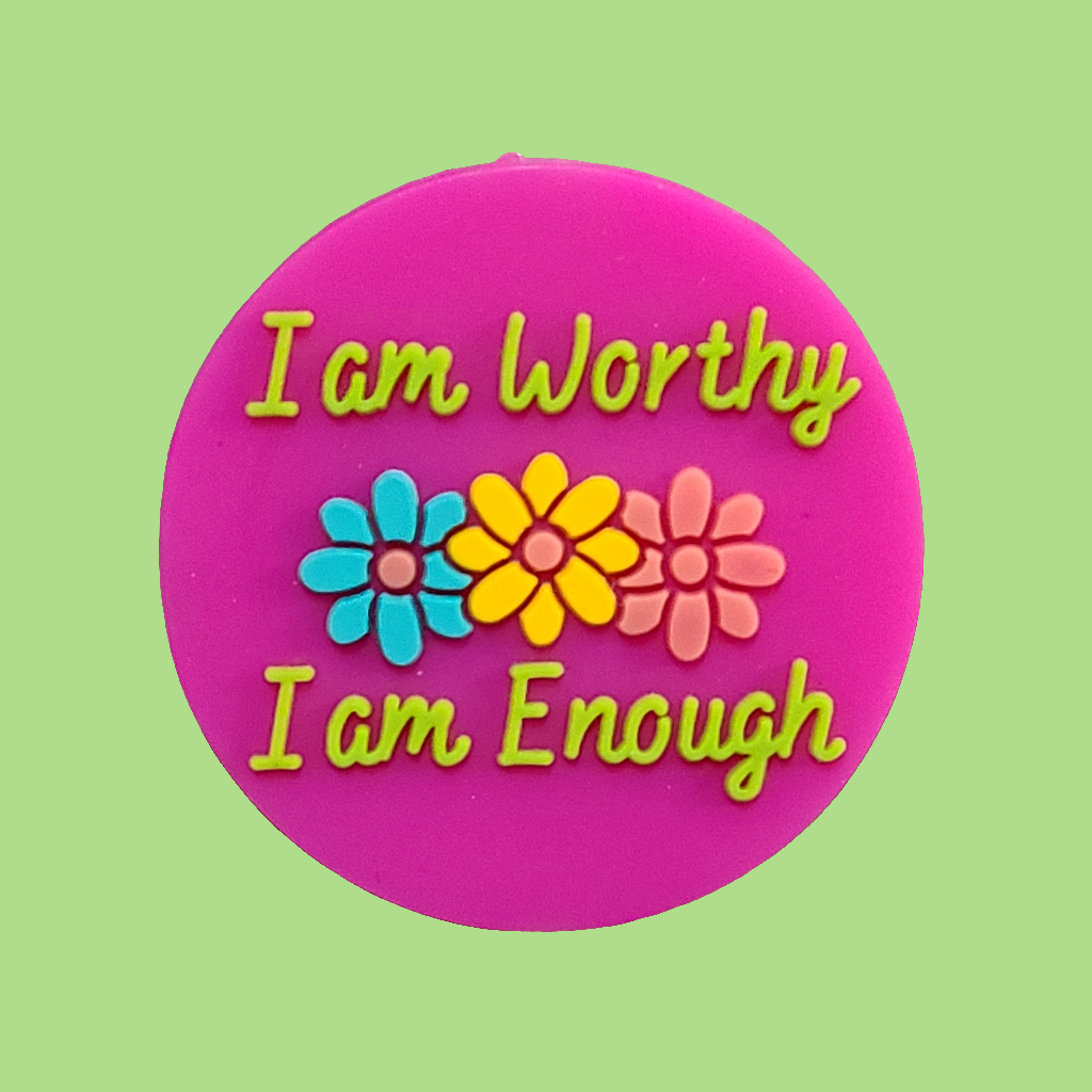 I Am Worthy I Am Enough Silicone Focal Bead