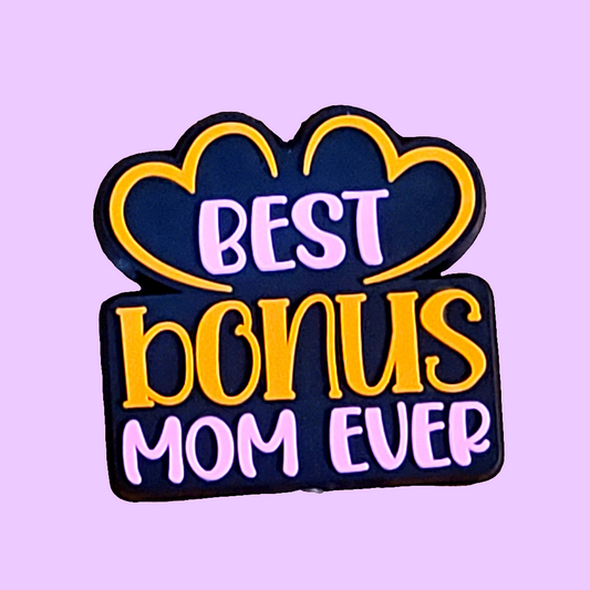 Best Bonus Mom Ever Silicone Focal Bead