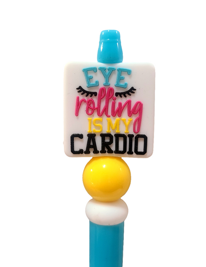 Eye Rolling Is My Cardio Beaded Pen