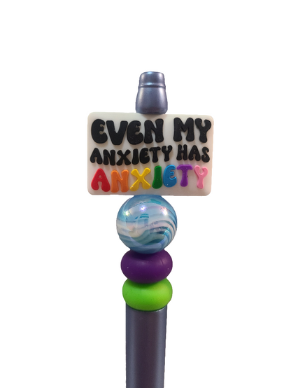 Even My Anxiety Has Anxiety Beaded Pen