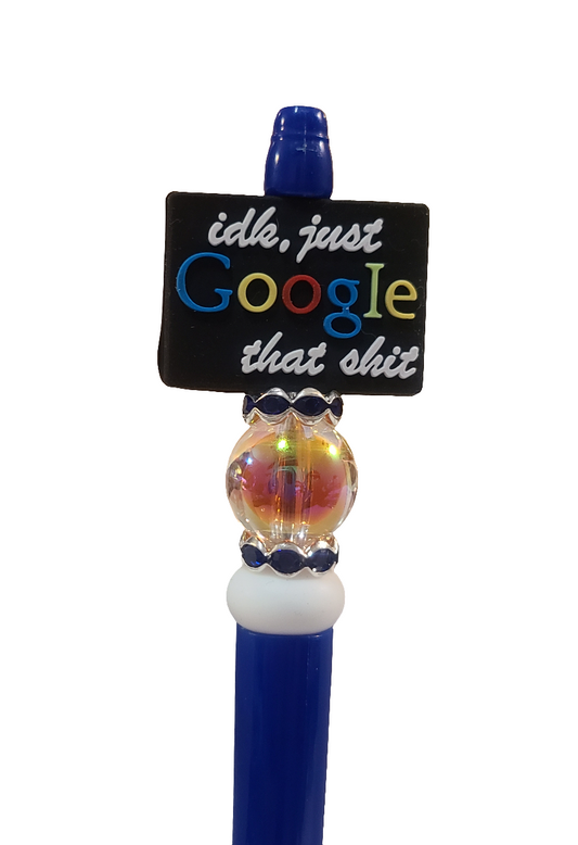 IDK, Just Google That Shit Beaded Pen