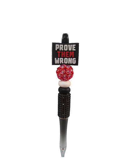 Prove Them Wrong Beaded Pen